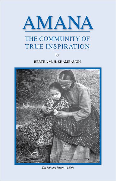 Amana the Community of True Inspiration