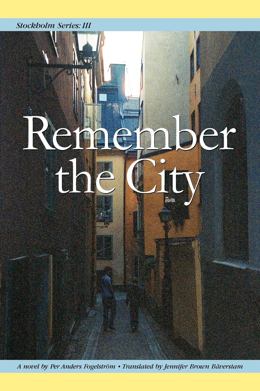 Stockholm 3: Remember the City