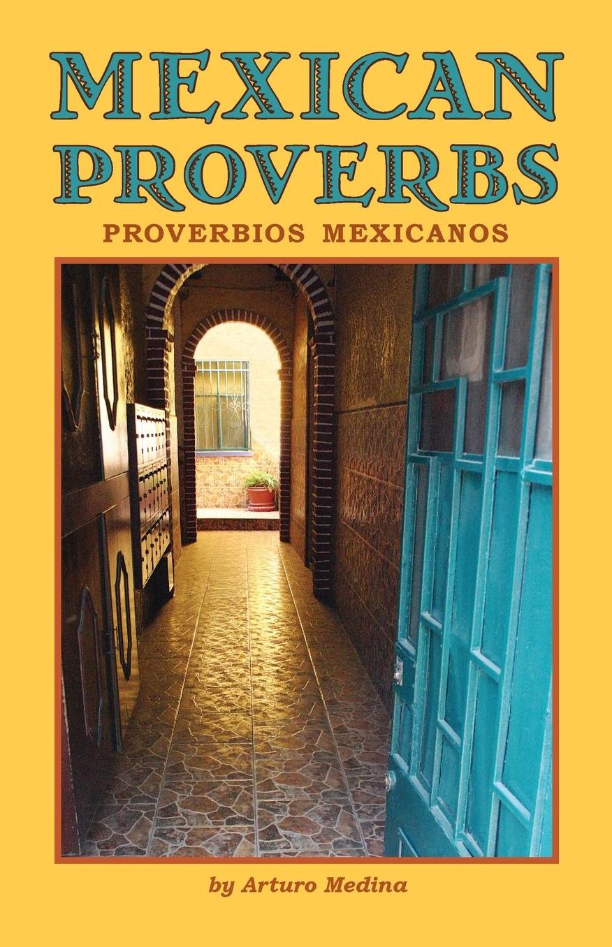 Mexican Proverbs