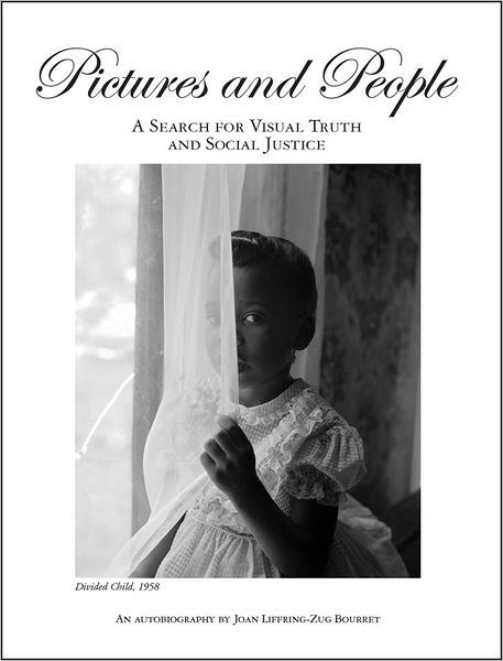 Pictures and People: A Search for Visual Truth and Social Justice