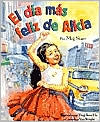 El Dia Mas Feliz de Alicia