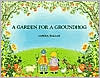A Garden for Groundhog
