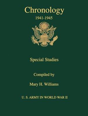 Chronology U S Army in the World War II 1941-1945