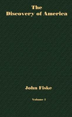 The Discovery Of America - Volume 1