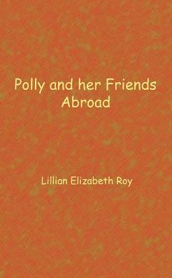 Polly and her friends abroad