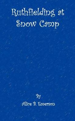 Ruthfielding at Snow Camp