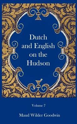 Dutch And English Of The Hudson