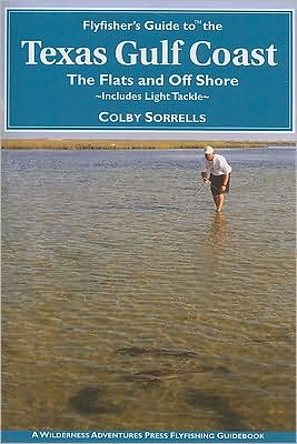 Flyfisher's Guide to the Texas Gulf Coast