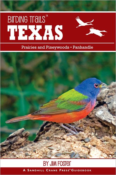 Birding Trails Texas: Prairies & Pineywoods: Panhandle