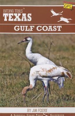 Birding Trails Texas: Gulf Coast