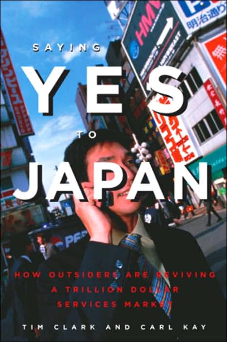 Saying Yes to Japan: How Outsiders Are Reviving a Trillion Dollar Services Market