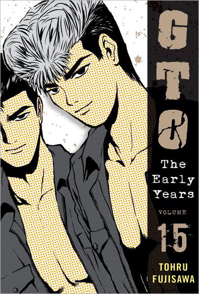 GTO: The Early Years, Volume 15