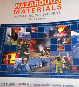 Hazardous Materials : Managing the Incident