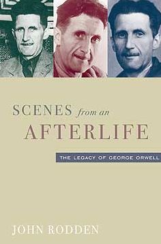 George Orwell: Scenes from an Afterlife