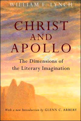 Christ and Apollo: The Dimensions of the Literary Imaginations