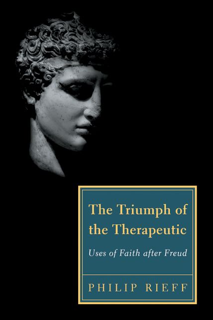 The Triumph of the Therapeutic: Uses of Faith after Freud