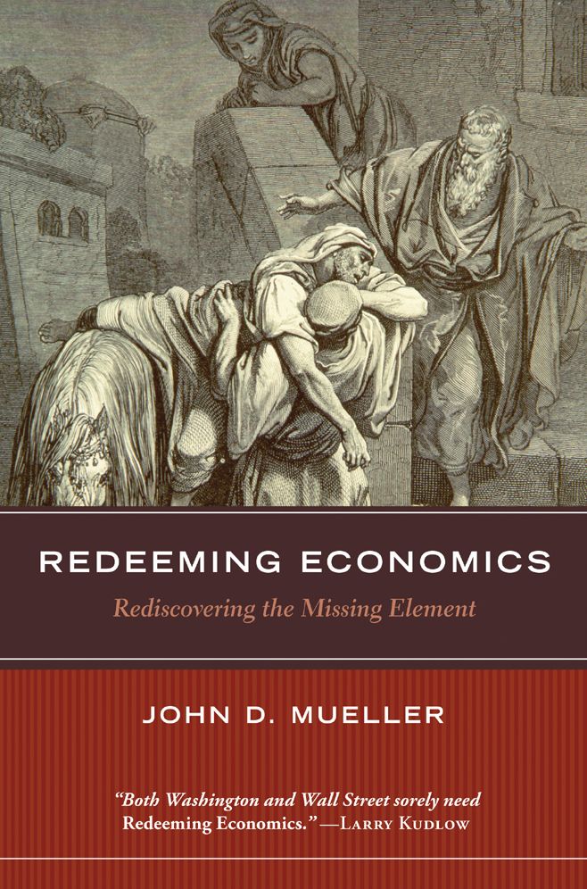 Redeeming Economics: Free Markets and the Human Person