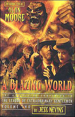 Blazing World: The Unofficial Companion to the League of Extraordinary Gentlemen, Volume Two