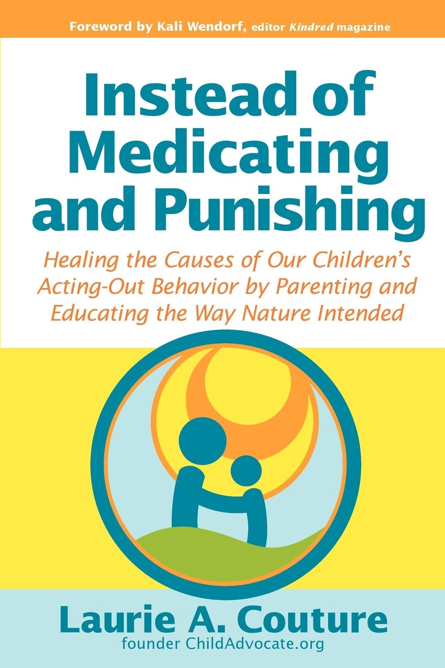 Instead Of Medicating And Punishing