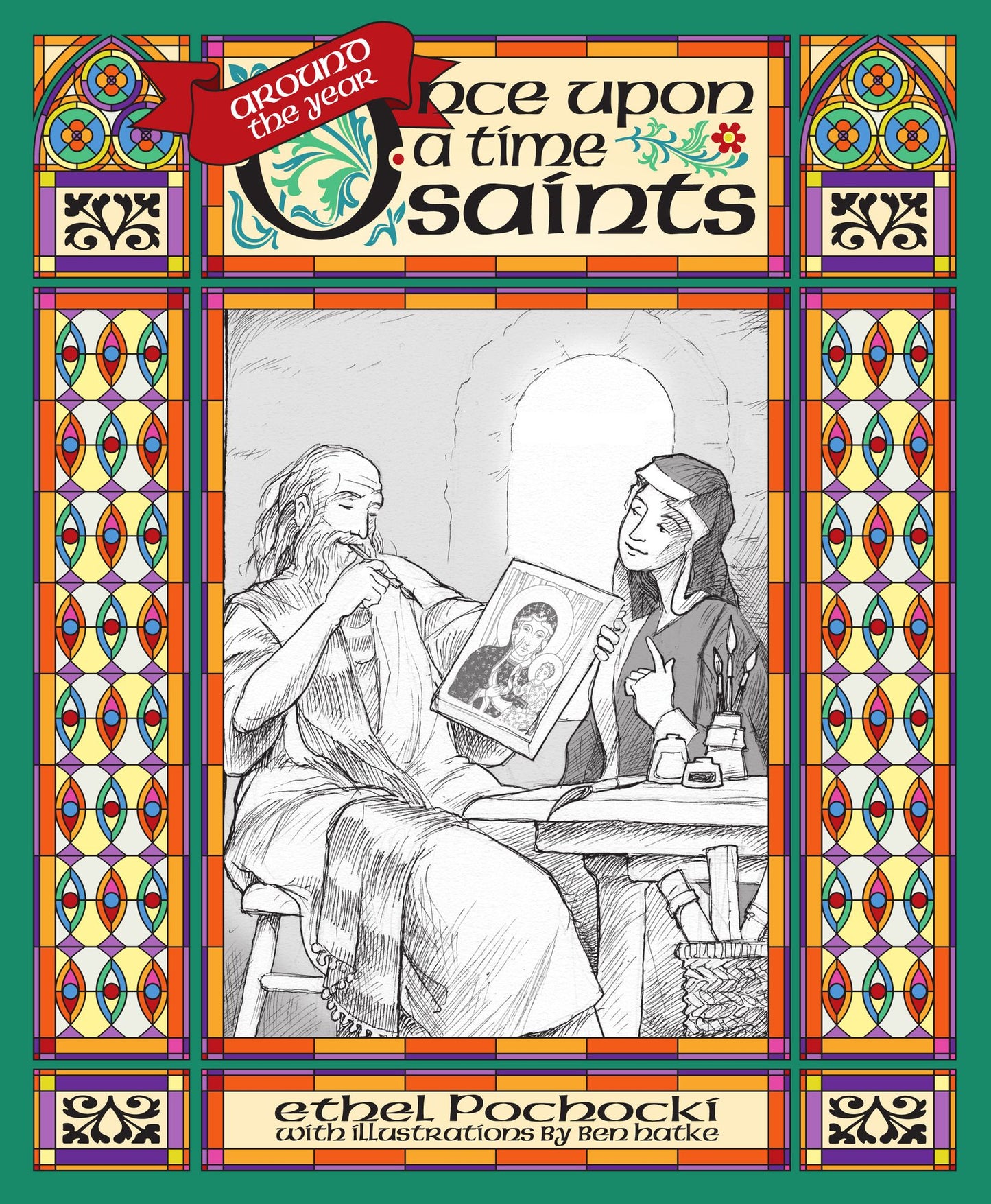 Around the Year: Once Upon a Time Saints