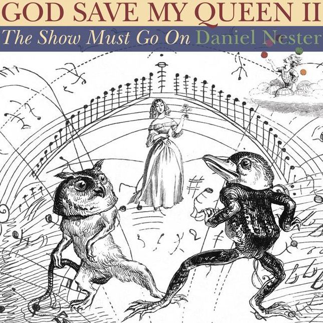 God Save My Queen 2: The Show Must Go On