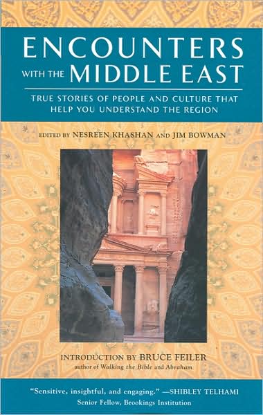 Encounters with the Middle East: True Stories of People and Culture that Help You Understand the Region