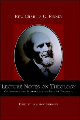 Lectures Notes on Theology: Unpublished Introductory Lectures to the Study of Theology
