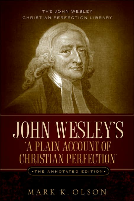 John Wesley's A Plain Account of Christian Perfection