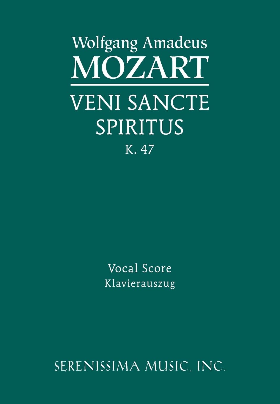 Veni Sancte Spiritus, K. 47: Vocal Score
