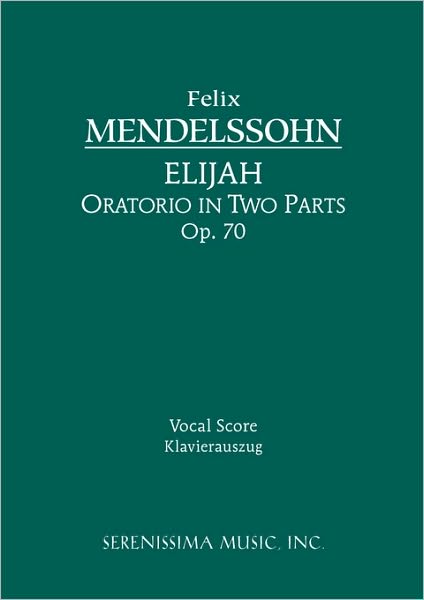 Elijah, Op. 70: Vocal Score