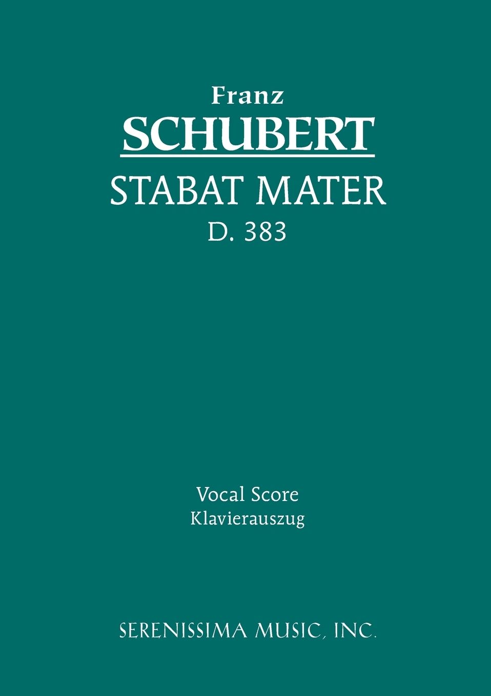 Stabat Mater, D. 383 - Vocal Score