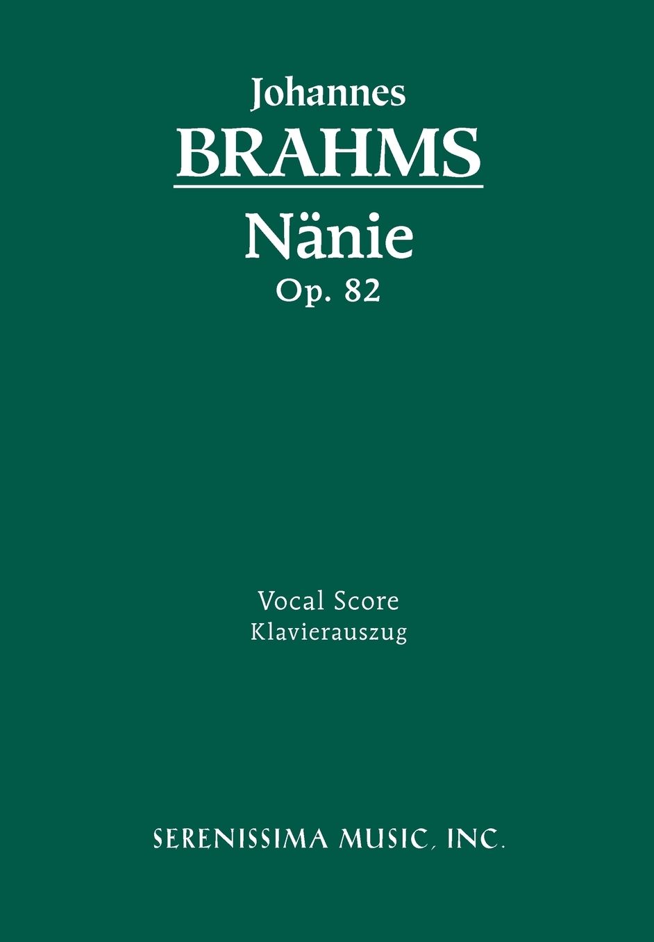 Nanie, Op. 82: Vocal Score
