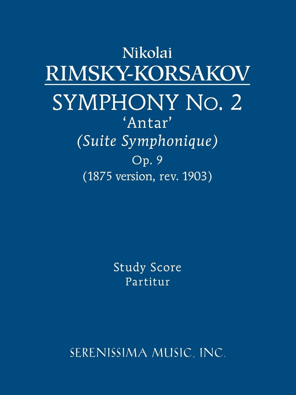 Symphony No. 2 'Antar', Op. 9 - 1875/1903 Revision: Study Score