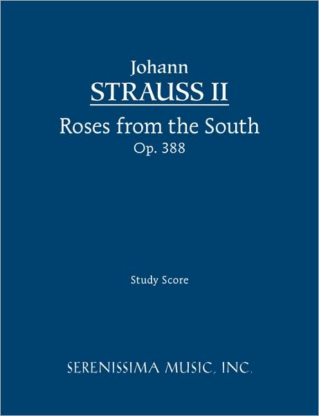 Roses From The South, Op. 388 - Study Score