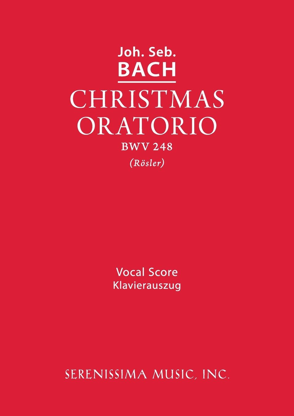 Christmas Oratorio, Bwv 248 - Vocal Score