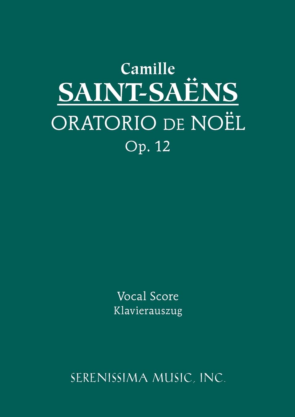 Oratorio De Noel, Op. 12 - Vocal Score