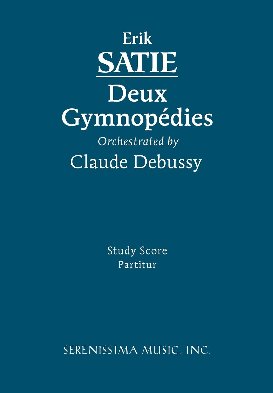 Deux Gymnopedies, Orchestrated by Claude Debussy: Study Score