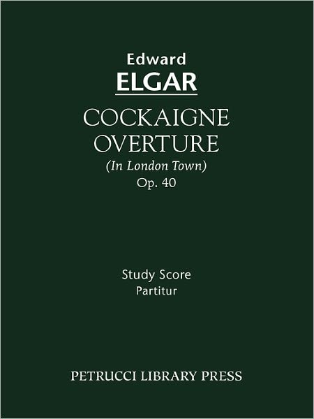 Cockaigne Overture, Op. 40 - Study Score