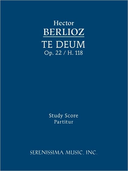 Te Deum. Op. 22 / H. 118: Study Score