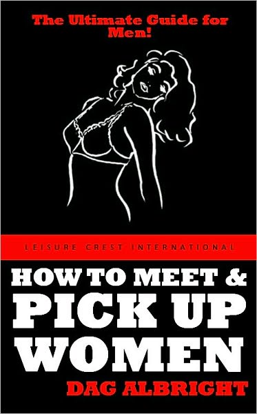 How to Meet and Pick up Women