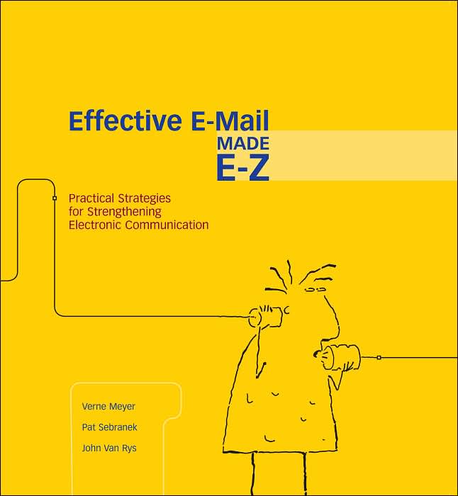 Effective E-Mail Made E-Z