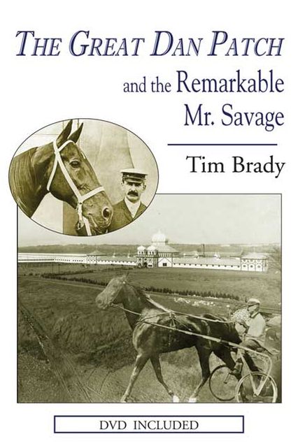 The Great Dan Patch and the Remarkable Mr. Savage