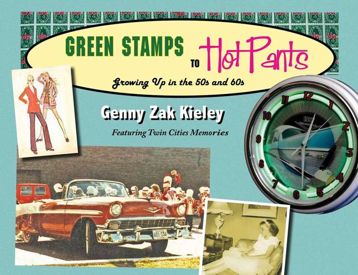 Green Stamps to Hot Pants: Growing up in the 50's and 60's