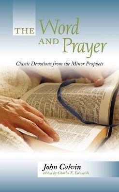 Word and Prayer: Classic Devotions F