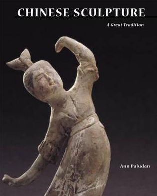 Chinese Sculpture: A Great Tradition