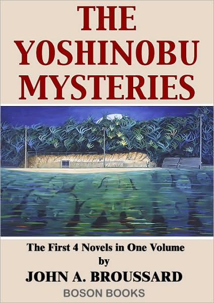 The Yoshinobu Mysteries:Volume 1, The First 4 Novels
