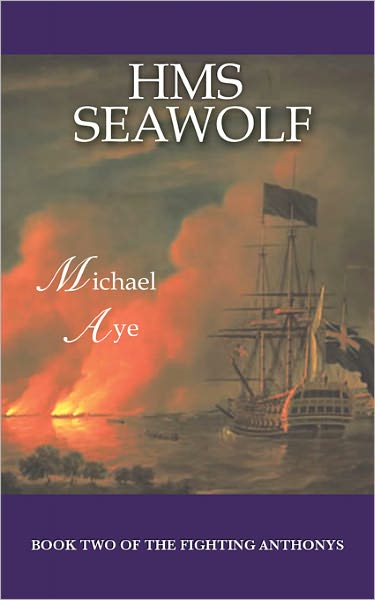 HMS Seawolf: The Fighting Anthonys, Book 2