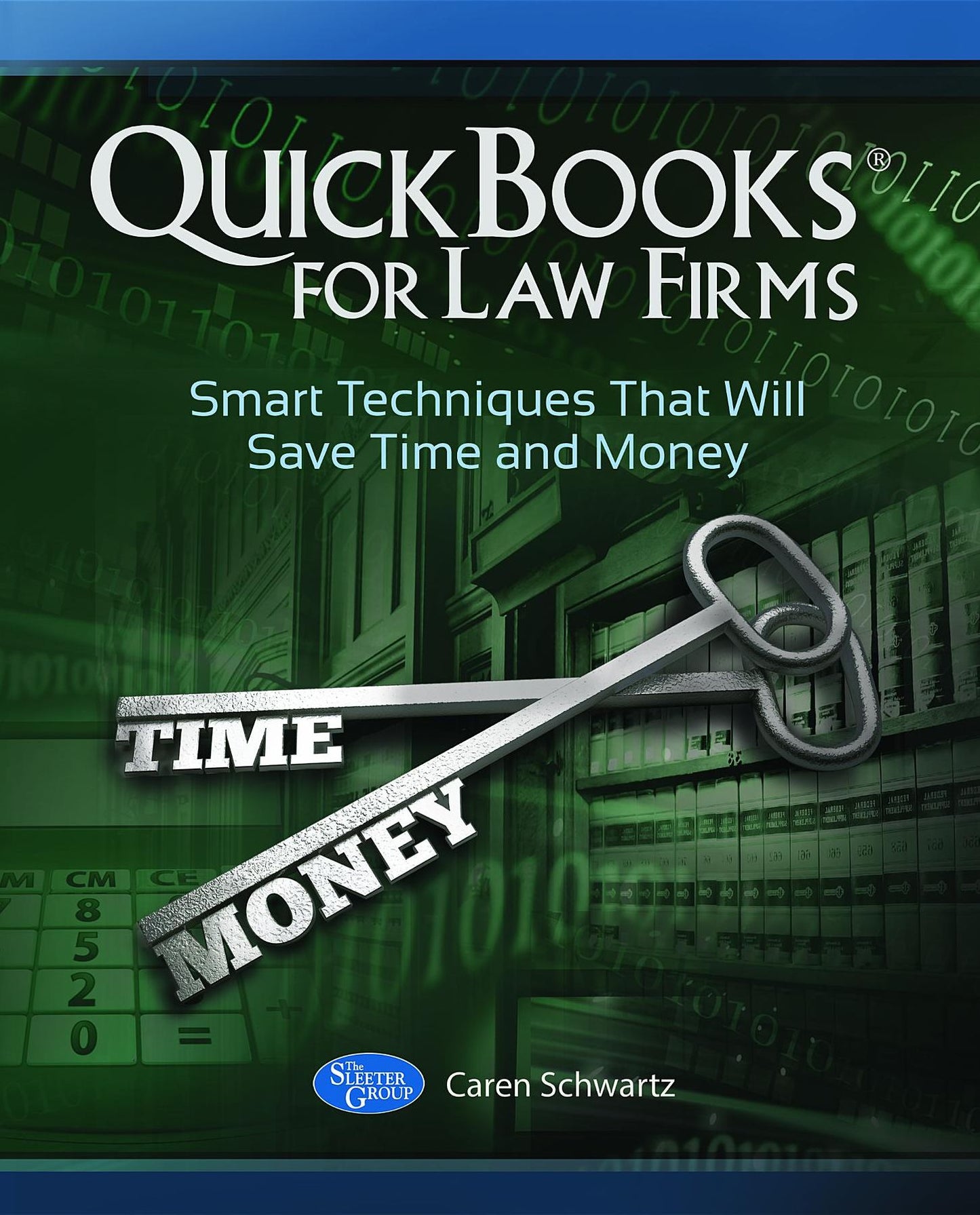 QuickBooks for Law Firms: Smart Techniques That Will Save Time and Money