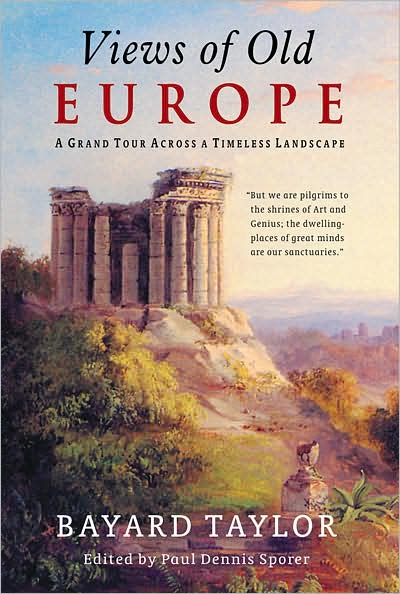 Views of Old Europe: A Grand Tour Across a Timeless Landscape