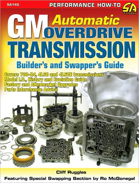 GM Automatic Overdrive Transmission Builder's and Swapper's Guide